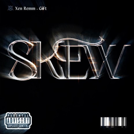 Skew ft. Xen ReMM & RZX GiFt | Boomplay Music