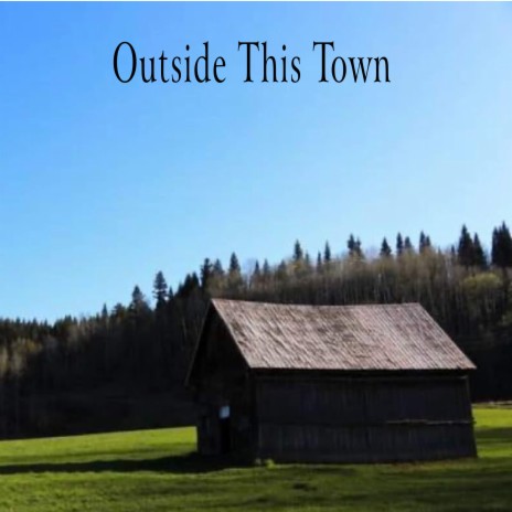 Outside This Town