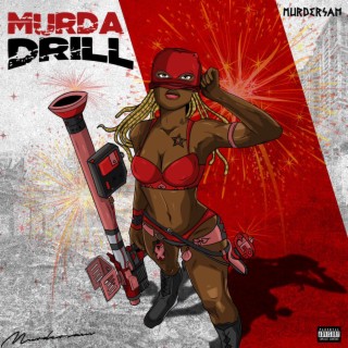 MURDA DRILL