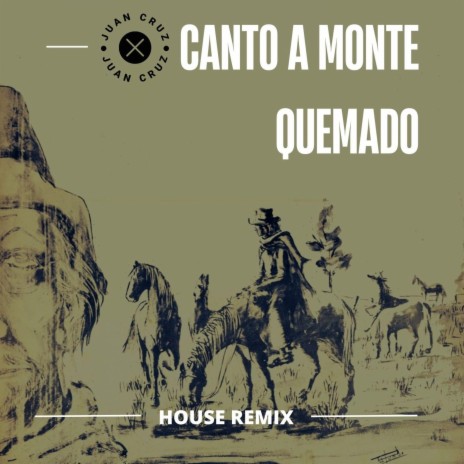 CANTO A MONTE QUEMADO (TECH FOLK) | Boomplay Music