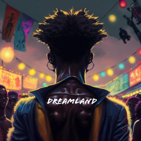 Dreamland | Boomplay Music