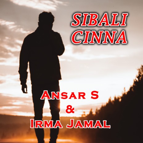 Sibali Cinna ft. Irma Jamal | Boomplay Music