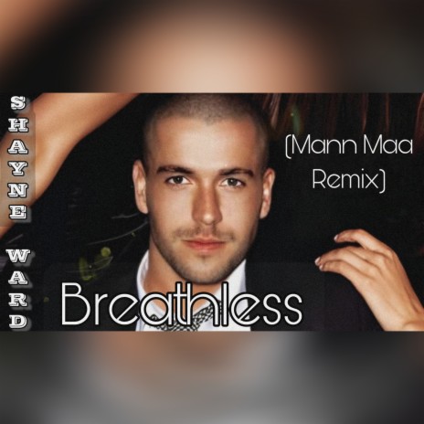 Breathless (Mann Maa Remix) ft. Mann Maa | Boomplay Music