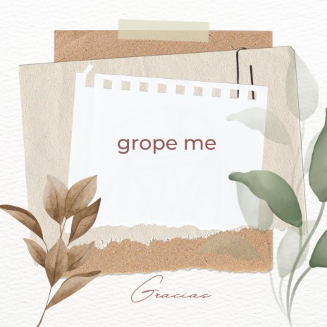 grope me | Boomplay Music