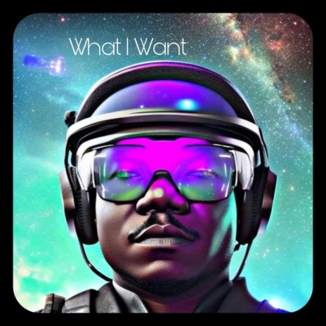 What I Want | Boomplay Music