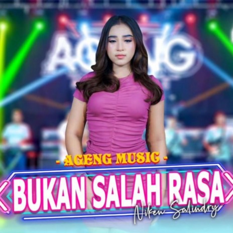 Bukan Salah Rasa ft. Niken Salindry | Boomplay Music