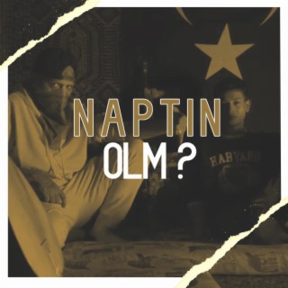 Naptın Olm? ft. Bossy lyrics | Boomplay Music