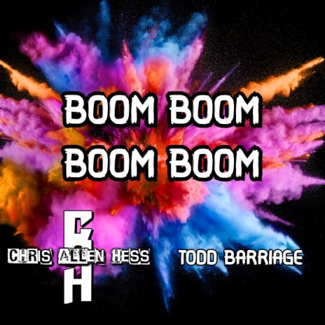 Boom Boom Boom Boom ft. Todd Barriage | Boomplay Music