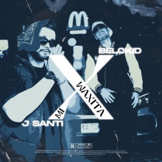 Mi ex waxita ft. J santi lyrics | Boomplay Music