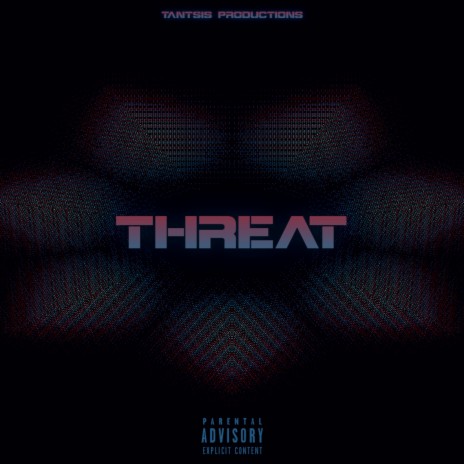 Threat | Boomplay Music