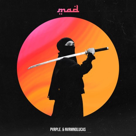 Mad ft. NVRMNDLUCAS | Boomplay Music