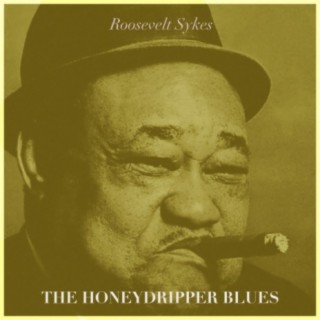 The Honeydripper Blues