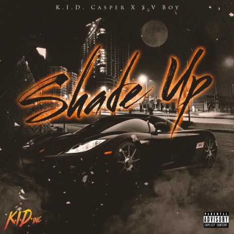 Shade Up ft. S.V Boy | Boomplay Music