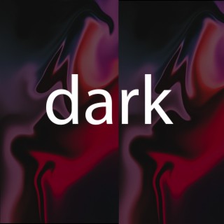 Dark