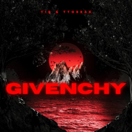 Givenchy ft. Ttorrak | Boomplay Music