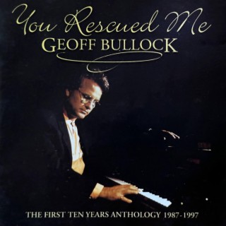 You Rescued Me (The First Ten Years Anthology 1987-1997)