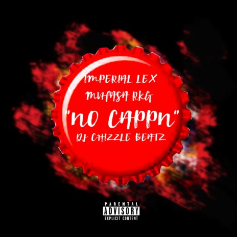 No Cappn ft. Imperial Lex & Mufasa Rkg | Boomplay Music