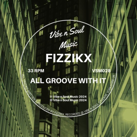 All Groove With It (Original Mix) | Boomplay Music