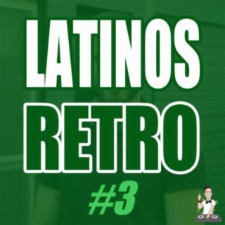 Latinos Retro #3