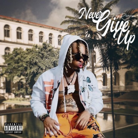 Never Give Up | Boomplay Music