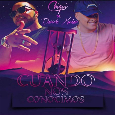 Cuando Nos Conocimos ft. Derick Xander | Boomplay Music