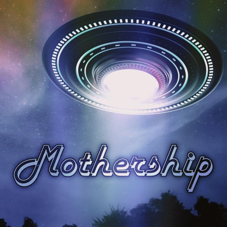 Mothership | Boomplay Music