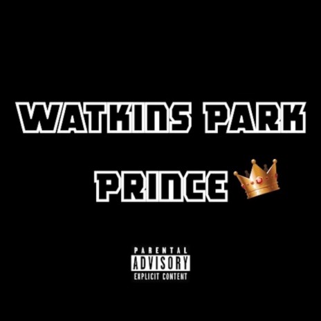 Watkins park Prince | Boomplay Music