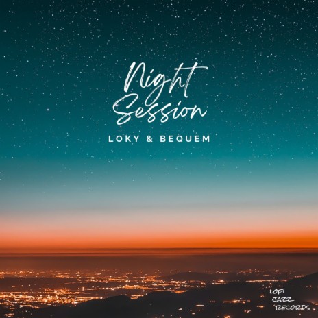 Night Session ft. Bequem | Boomplay Music
