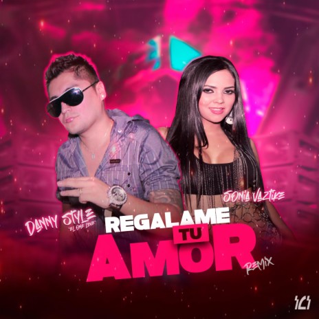 Regalame tu amor (Remix) ft. Sonia Vaztike | Boomplay Music