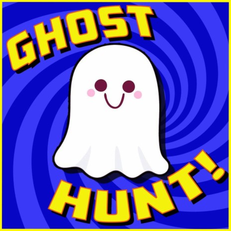 We're Going on a Ghost Hunt | Boomplay Music