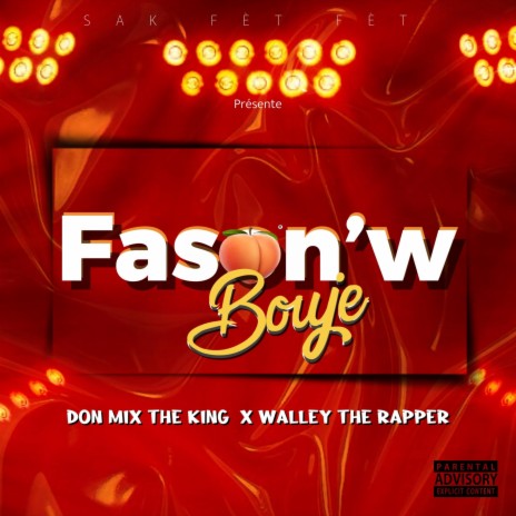 Fason' W Bouje Walley TheRapper ft. Donmix The King | Boomplay Music