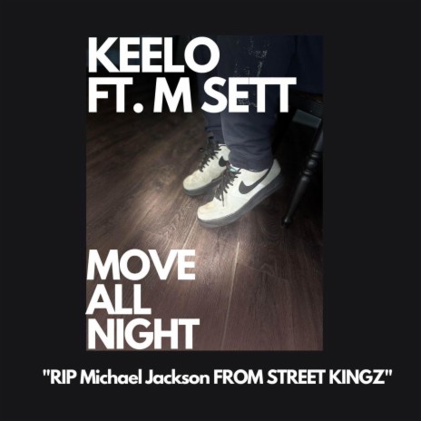 MOVE ALL NIGHT (DO IT JUST RIGHT) ft. M SETT