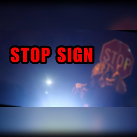 Stop Sign | Boomplay Music