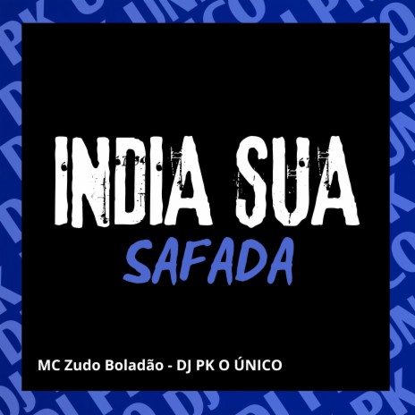 Índia Sua Safada Vs Beat Modinha ft. MC Zudo Boladão | Boomplay Music