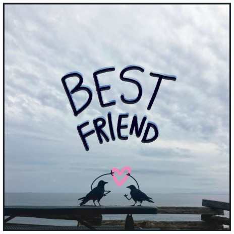 Best Friend | Boomplay Music