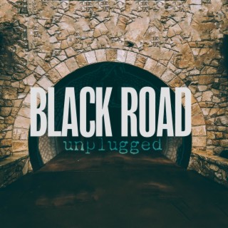 Black Road (Unplugged)