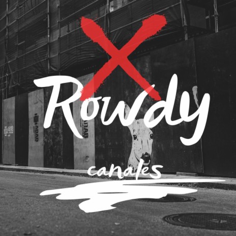 Rowdy | Boomplay Music