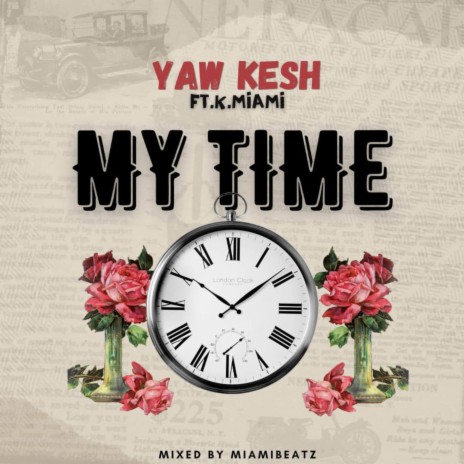 My Time ft. K_Miami | Boomplay Music