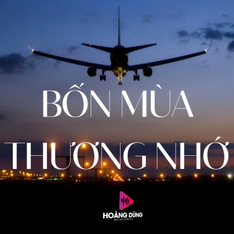 Bốn Mùa Thương Nhớ | Boomplay Music