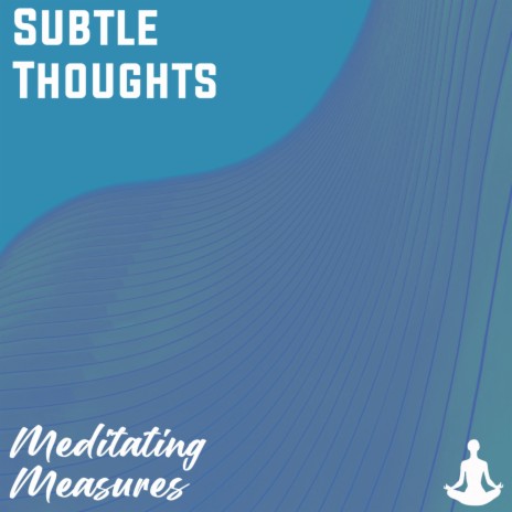 Subtle Thoughts | Boomplay Music
