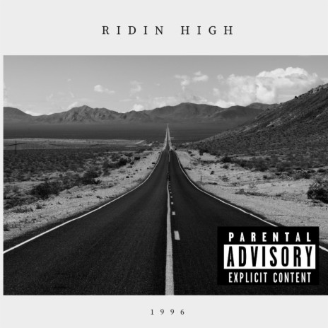 Ridin high | Boomplay Music