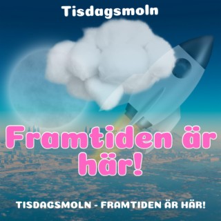 Framtiden är här!