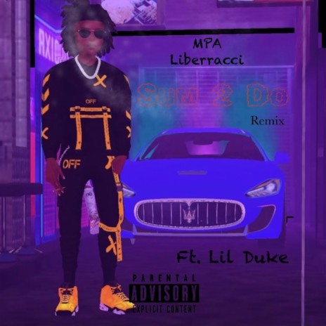 Sum 2 Do ft. Lil Duke | Boomplay Music