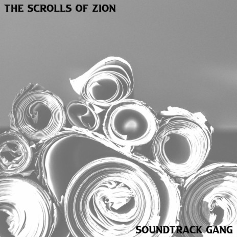 The Scrolls of Zion | Boomplay Music