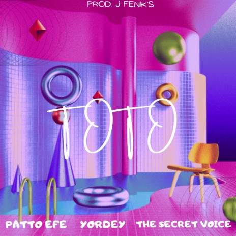 TOTO ft. THE SECRET VOICE & PATTO EFE