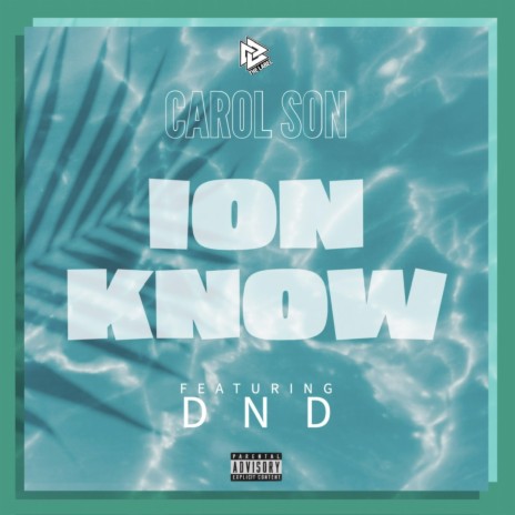 Ion Know ft. DND | Boomplay Music