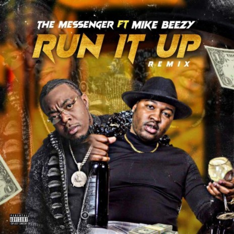 Run It Up Remix ft. Mike Beezy | Boomplay Music