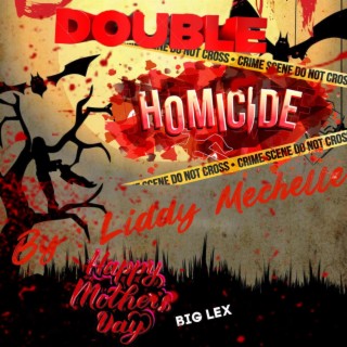 Double Homicide (Big Lex Diss)