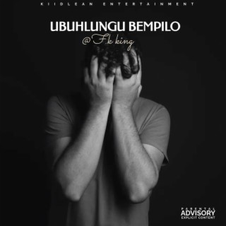 UBUHLUNGU BEMPILO(siphosethu)