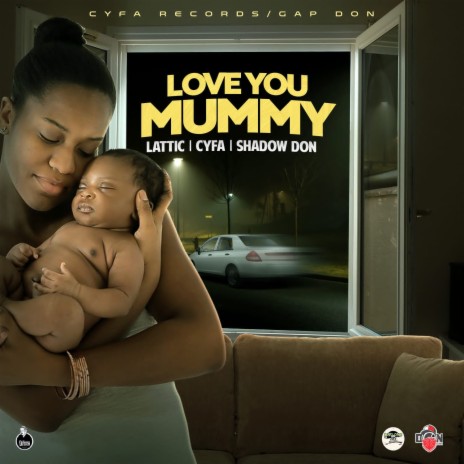 Love Yuh Mummy ft. Cyfa & Shadow Don | Boomplay Music